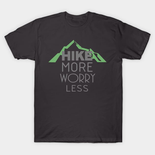 Hike more worry less T-Shirt by LND4design